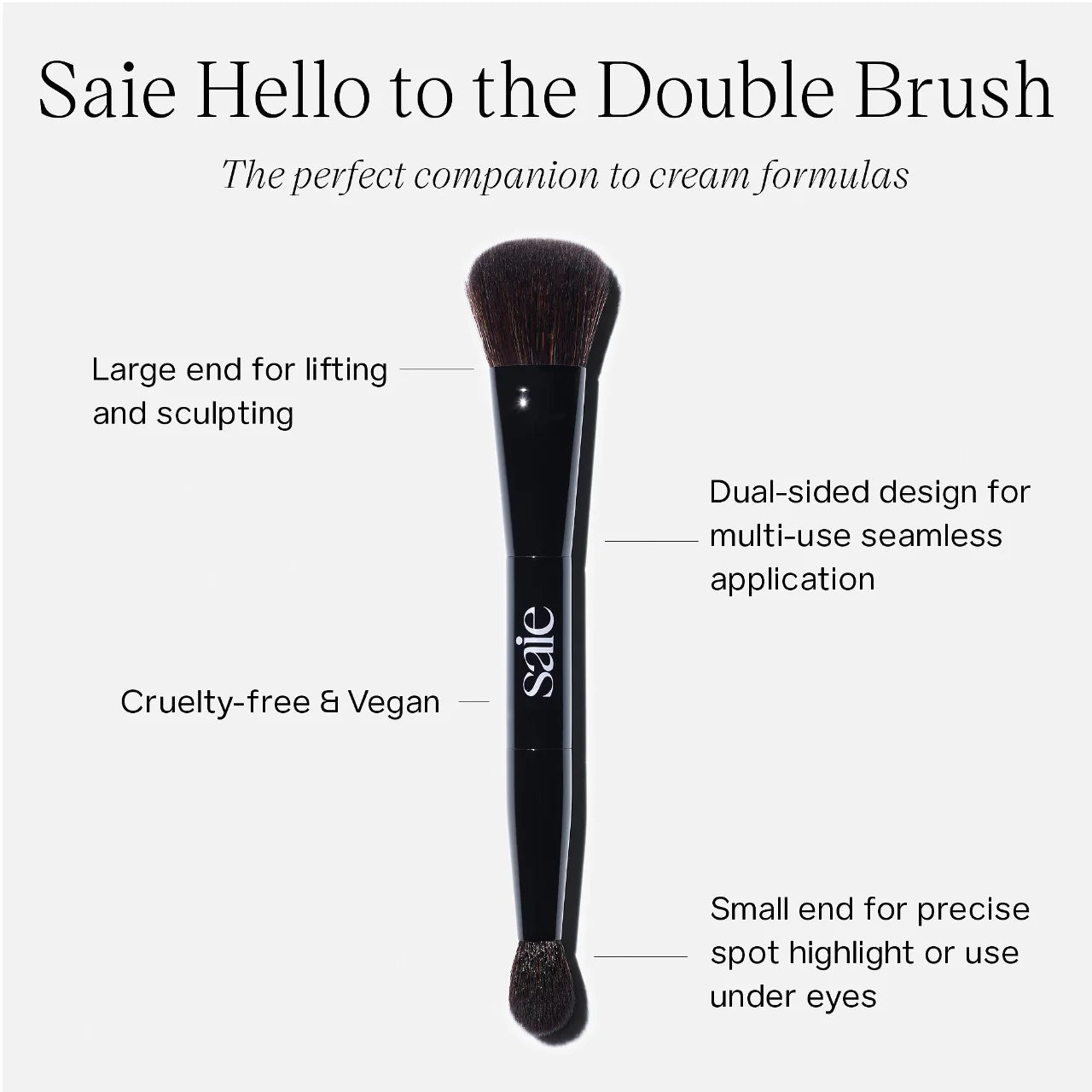 Saie The Double Brush